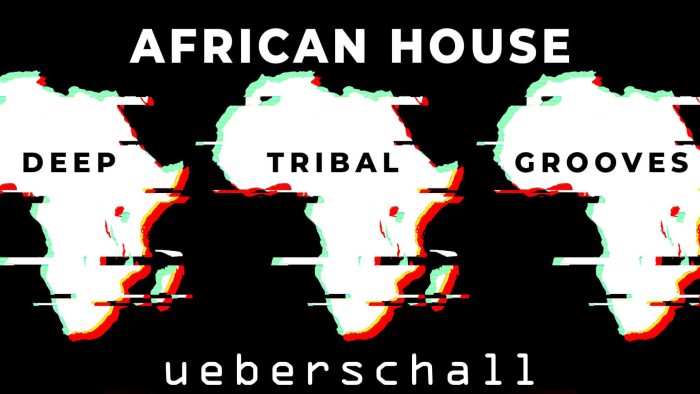 Ueberschall African House feat