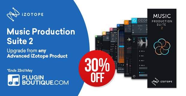 iZotope Music Production Suite 30% OFF