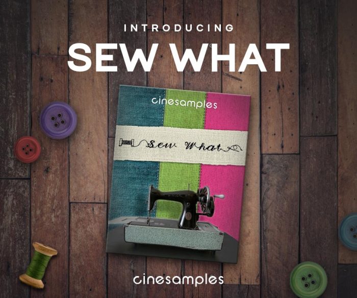 Cinesamples Sew What