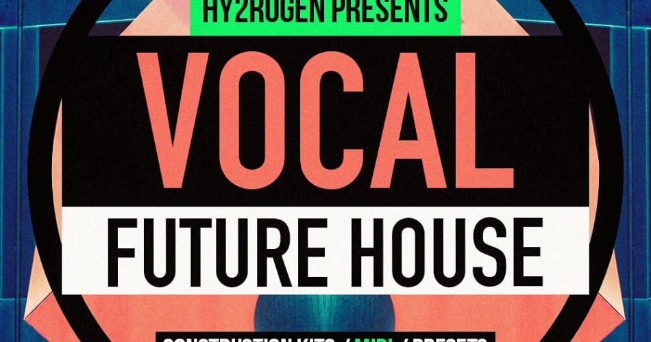 Hy2rogen Vocal Future House