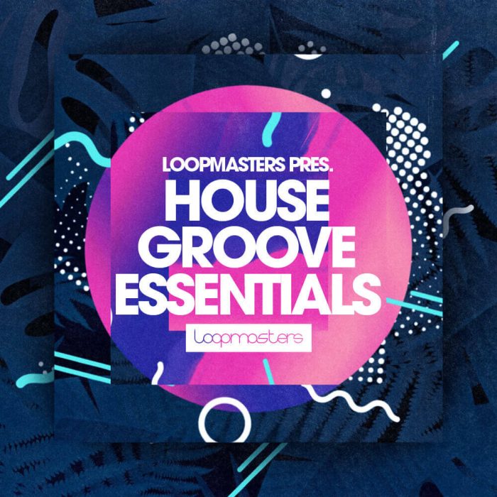 Loopmasters House Groove Essentials