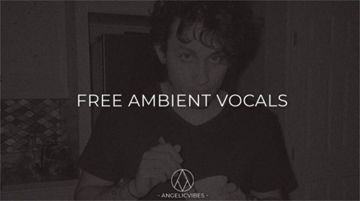 AngelicVibes Free Ambient Vocals