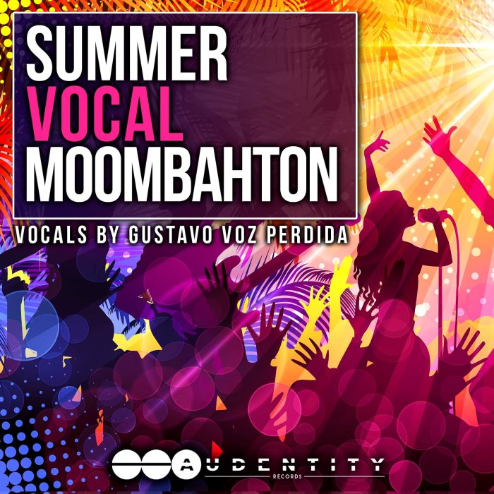 Audentity Records Summer Vocals MoomBahton