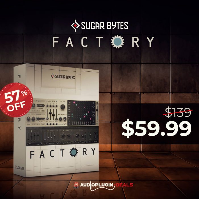 Audio Plugin Deals Factory by Sugar Bytes