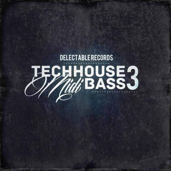 Delectable Records Tech House Bass MIDI 3