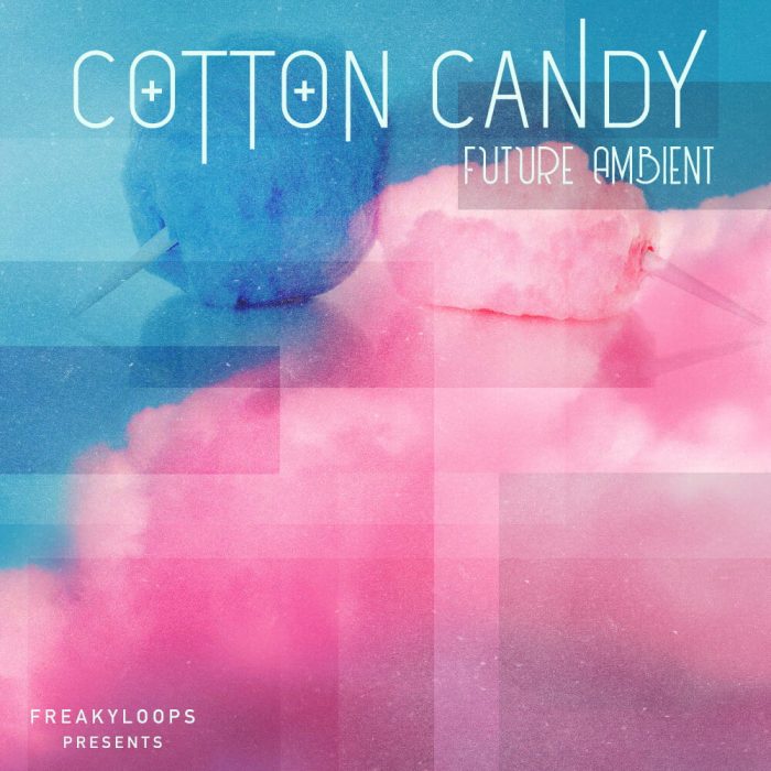 Freaky Loops Cotton Candy Future Ambient