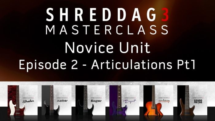 Impact Soundworks Shreddage 3 Masterclass Ep2