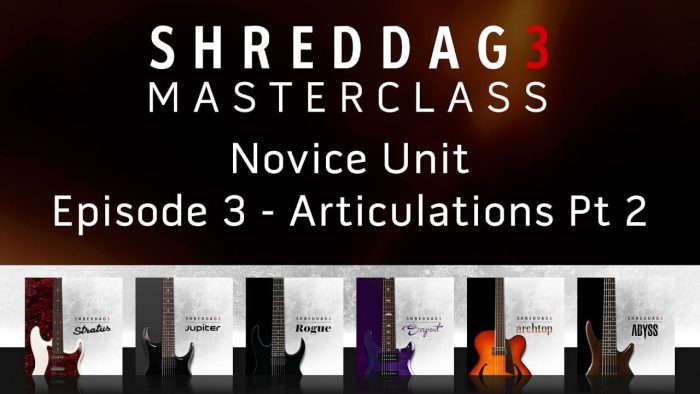 Impact Soundworks Shreddage 3 Masterclass Ep3