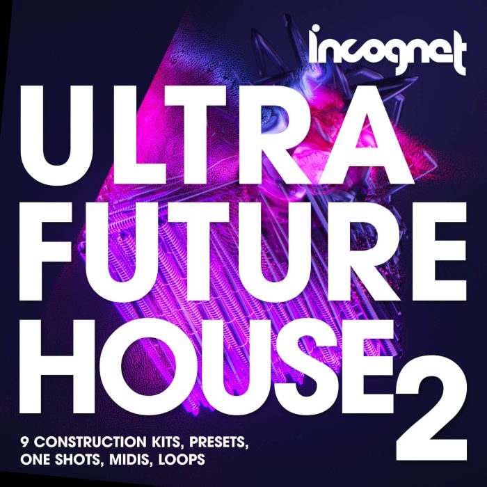 Incognet Ultra Future House Vol 2