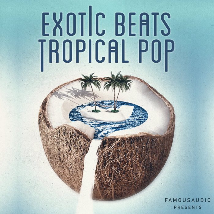 Famous Audio Exotic Beats & Tropical Pop