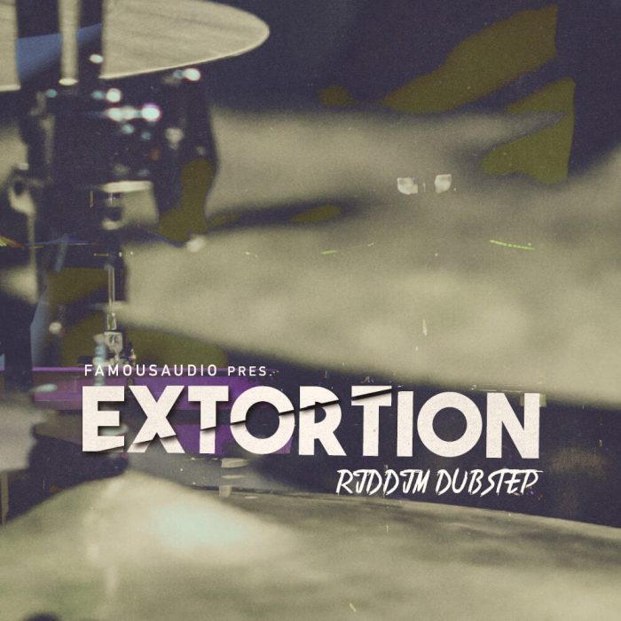 Famous Audio Extorsion Riddim Dubstep