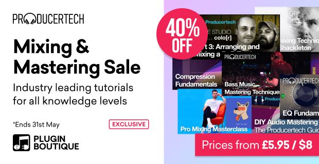 Save 40% on Mixing and Mastering tutorial courses from Producertech