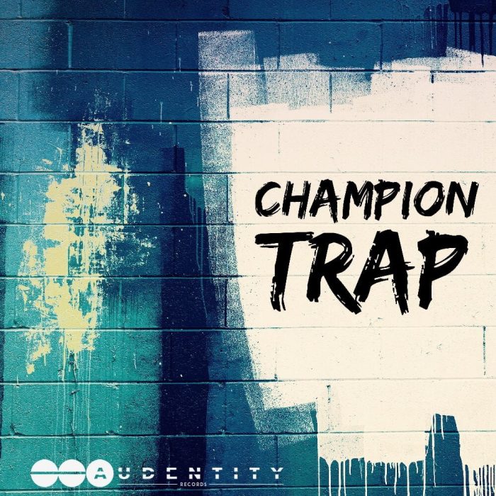 Audentity Records Champion Trap