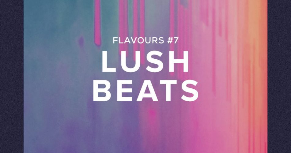 HelloSamples Flavours 7 Lush Beats