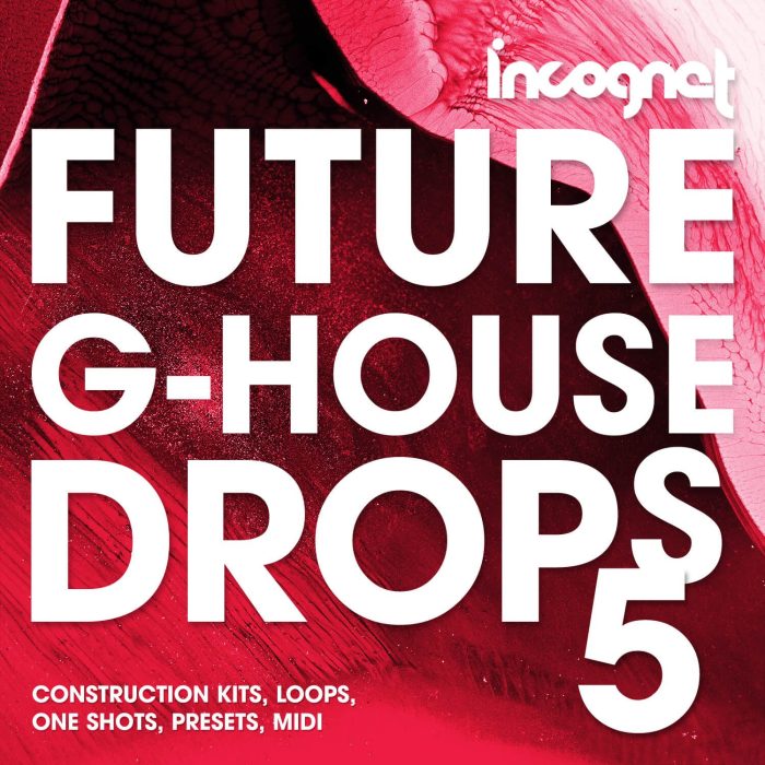 Incognet Future G House Drops 5