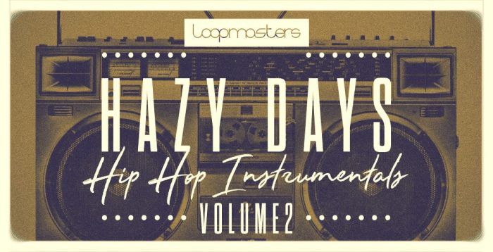 Loopmasters Hazy Days Hip Hop Instrumentals Vol 2