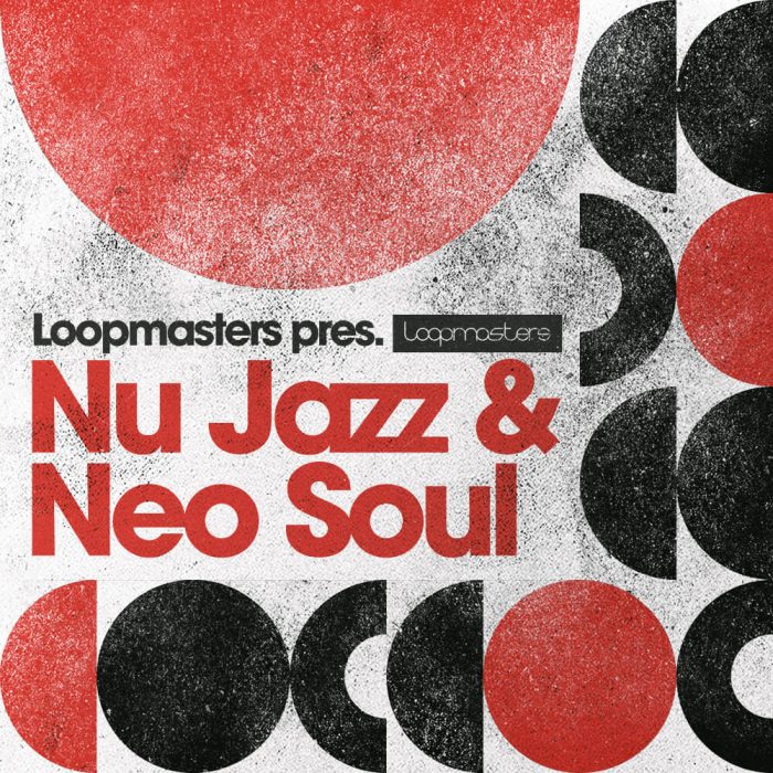 Loopmasters Nu Jazz & Neo Soul