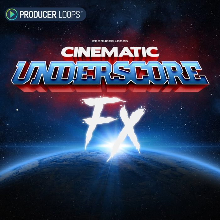Producer Loops Cinematic Underscore FX