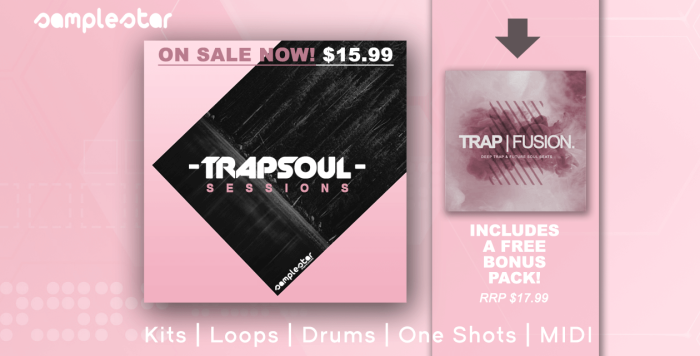 SAMPLESTAR TRAP SOUL SESSIONS