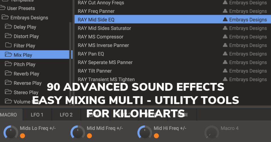 EMBRAYS DESIGNS   90 PRESETS FOR KILOHEARTS SNAP HEAP