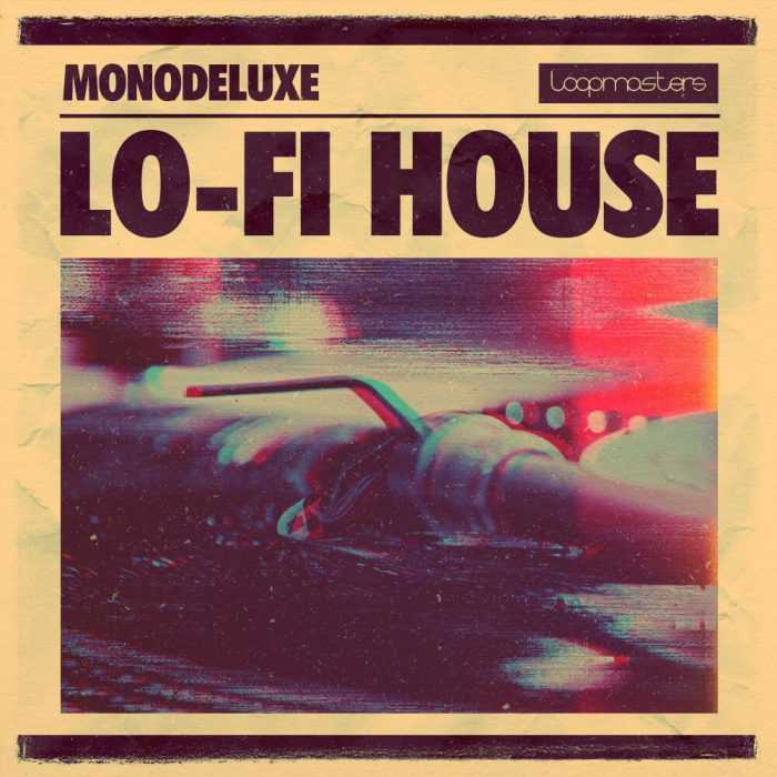 Loopmasters Monodeluxe Lo Fi House