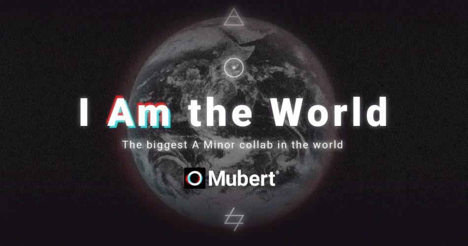Mubert I am the World