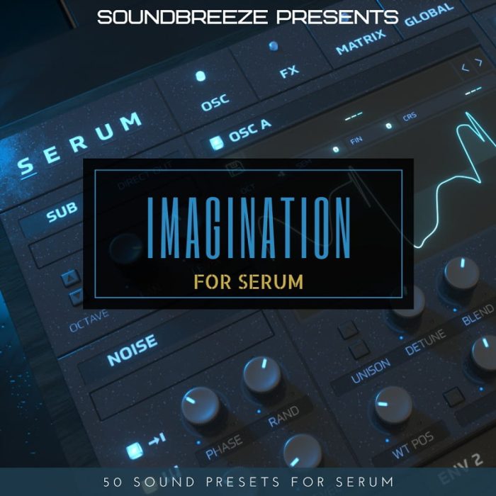 Soundbreeze Imagination for Serum