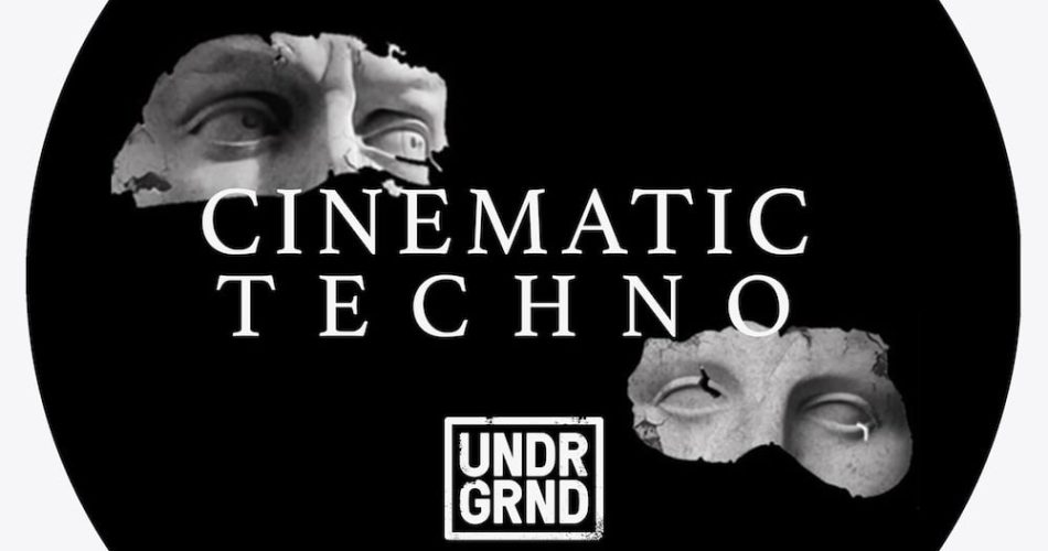 UNDRNGD Sounds Cinematic Techno