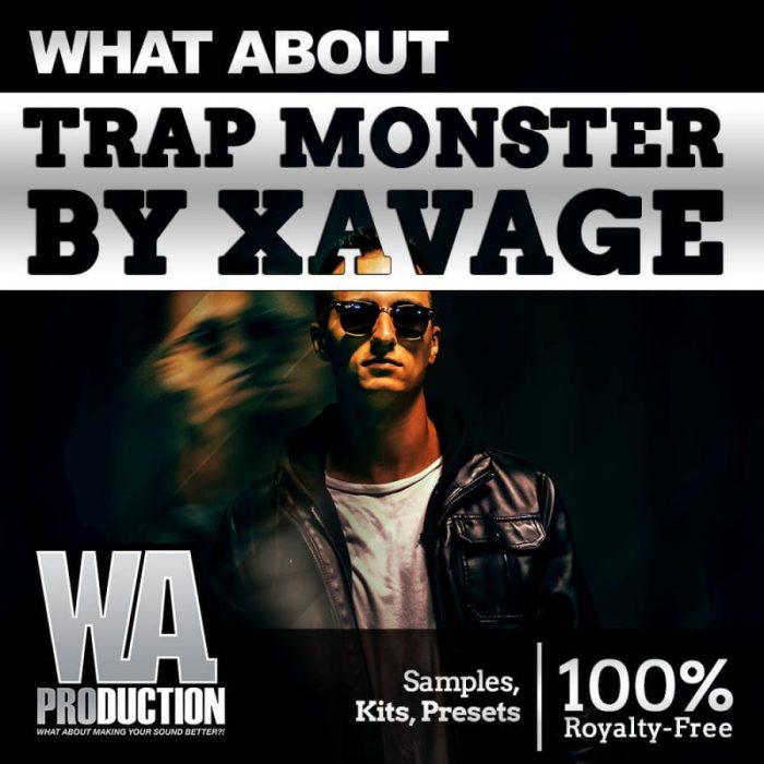 WA Production Trap Monster by Xavage