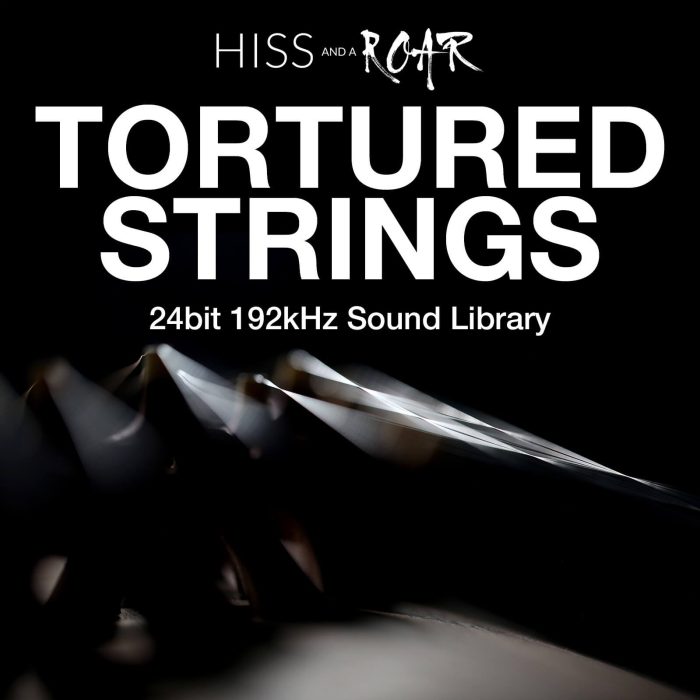 HISS and a ROAR Tortured Strings