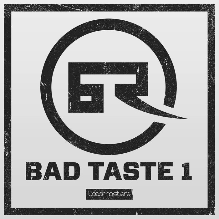 Loopmasters Bad Taste Recordings Vol 1