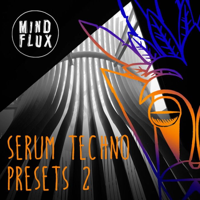 Mind Flux Serum Techno Presets 2