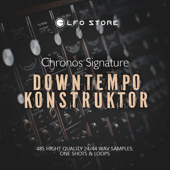 LFO Store Chronos Signature Downtempo Konstruktor