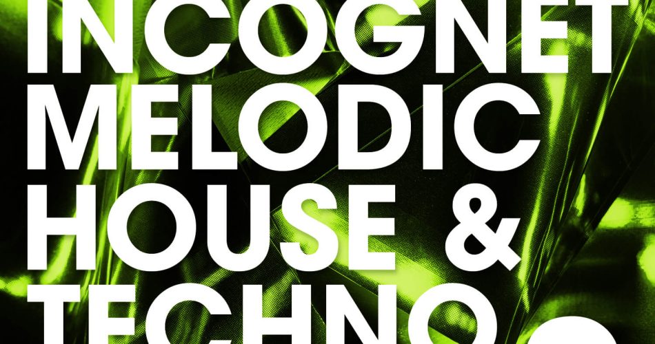 Incognet Melodic House Techno 2