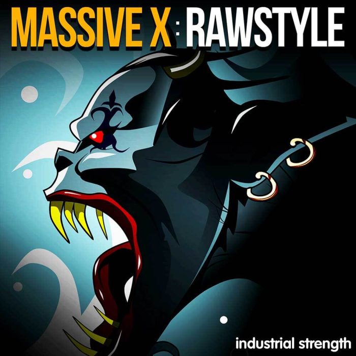 Industrial Strength Massive X Rawstyle