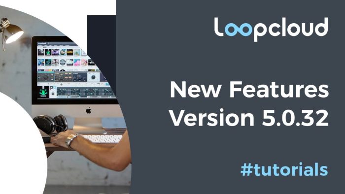 Loopcloud 5.0.32 update