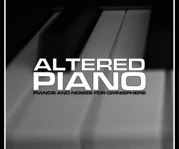 Plughugger Altered Pianos for Omnisphere