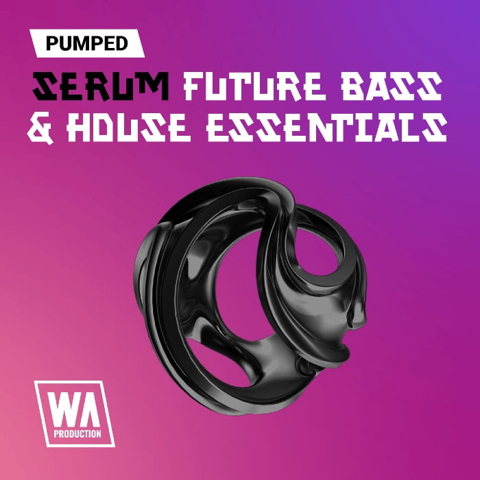 W. A. Production  Serum Future & Bass House Essentials