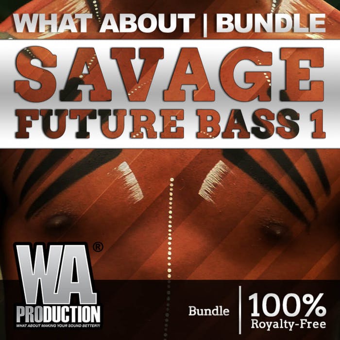 WA Production Savage Future Bass Bundle