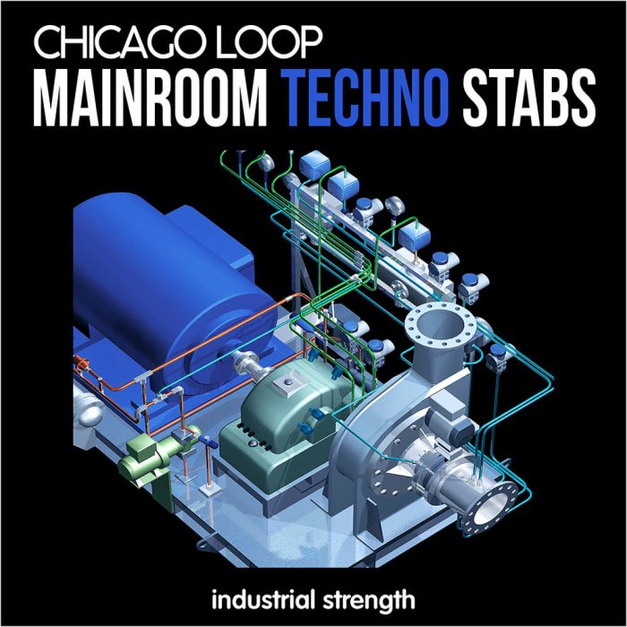 Industrial Strength Chicago Loop Mainroom Techno Stabs