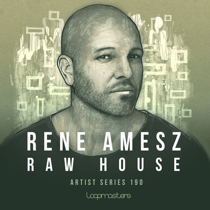 Loopmasters Rene Amesz Raw House