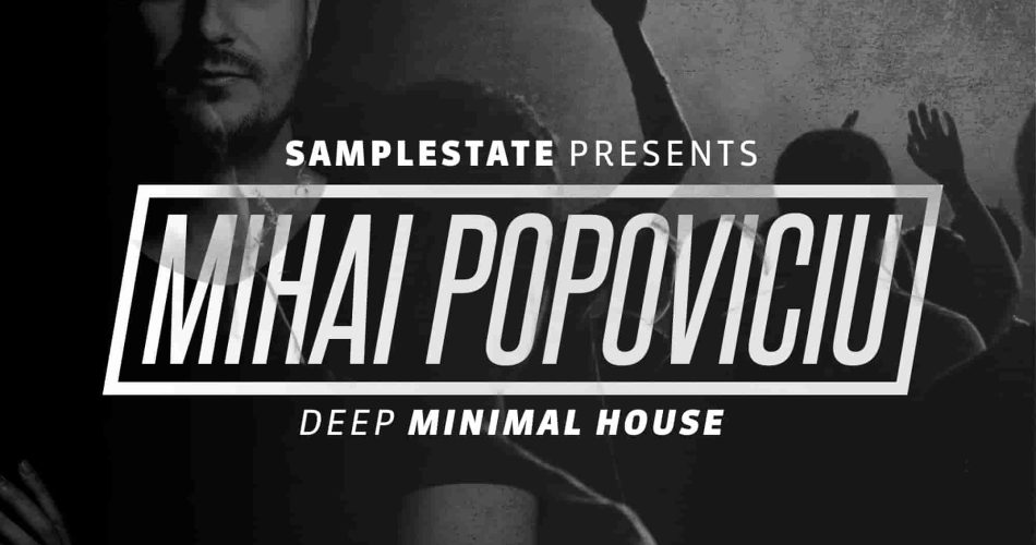 Samplestate Mihai Popoviciu Deep Minimal House