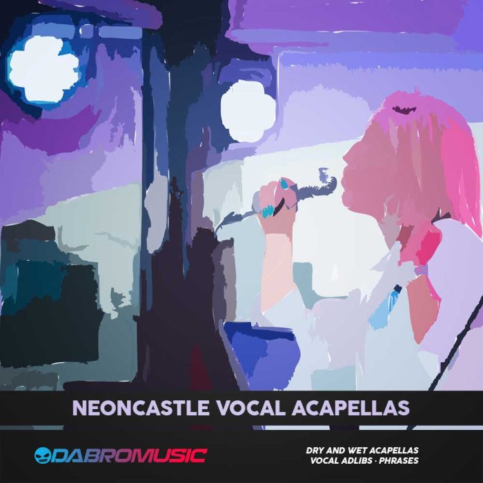 Dabro Music Neoncastle Vocal Acapellas