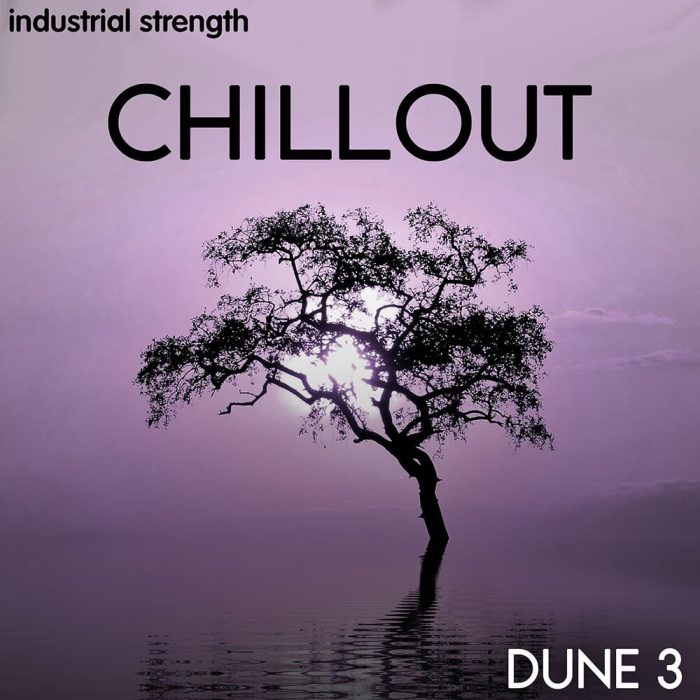 Industrial Strength Chillout Dune 3