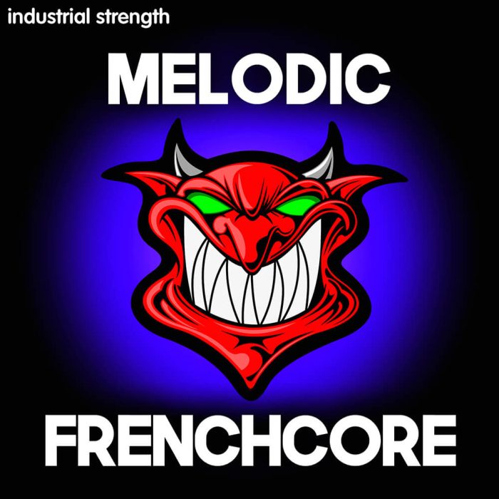 Industrial Strength Melodic Frenchcore