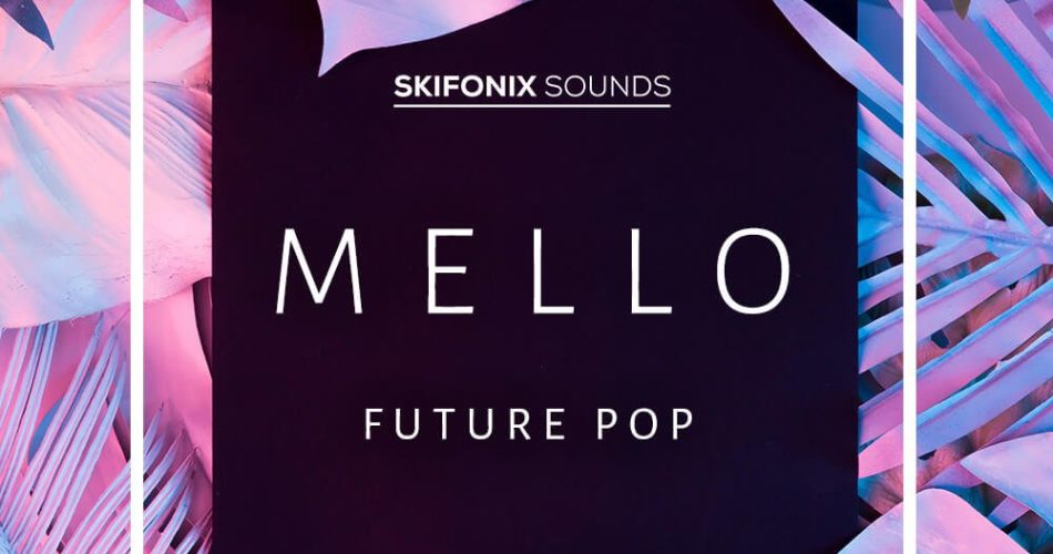 Skifonix Sounds Mello