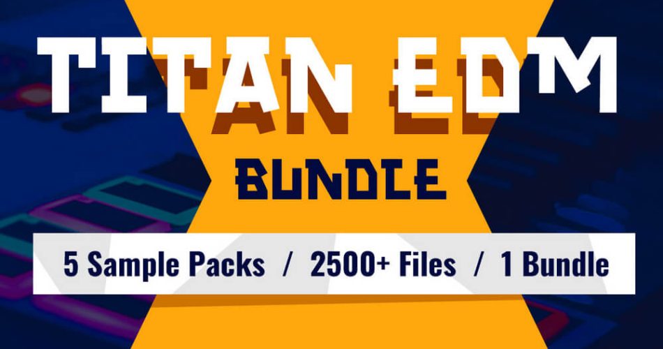 WA Production Titan EDM Bundle