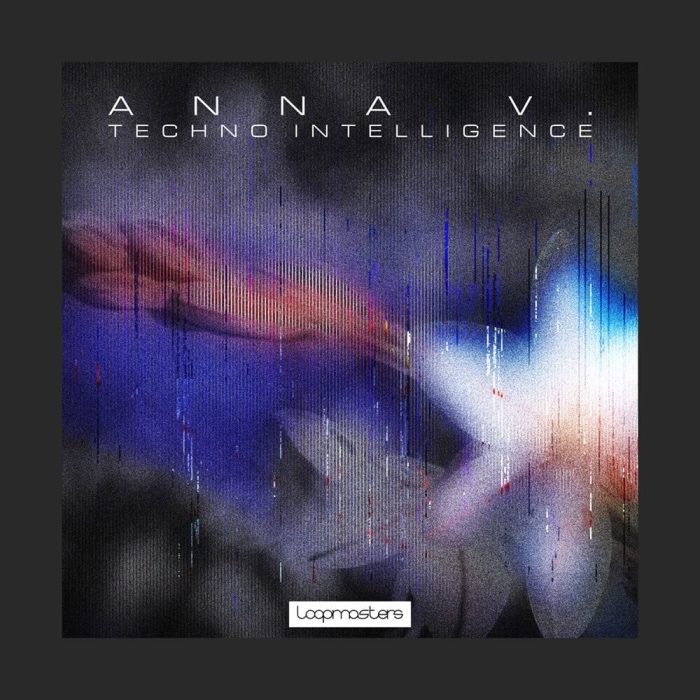 Loopmasters Anna V Techno Intelligence