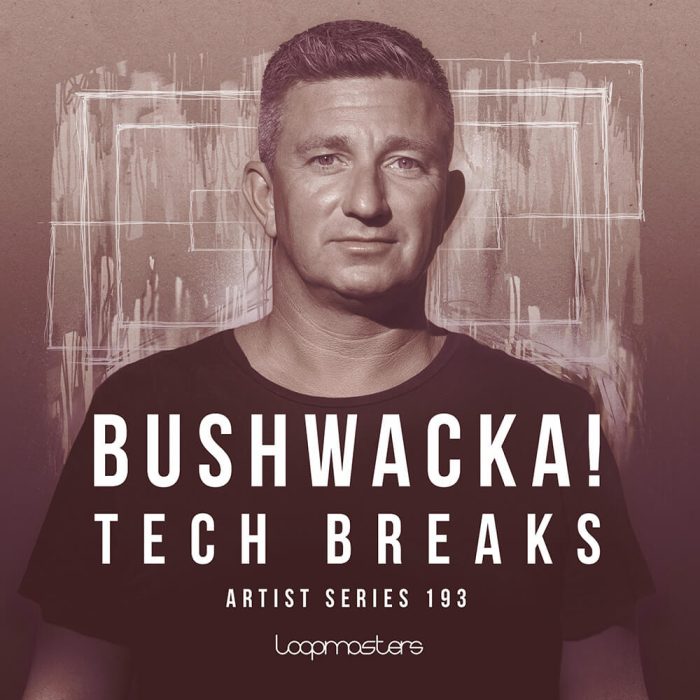 Loopmasters Bushwacka Tech Breaks