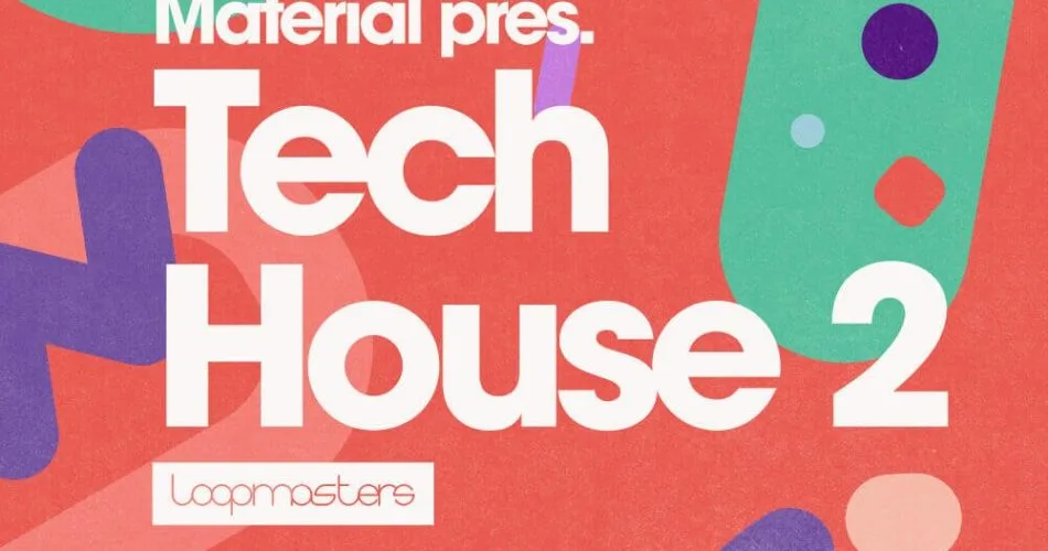 Loopmasters Material Tech House 2